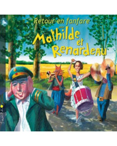 Mathilde et Renardeau - Retour en fanfare