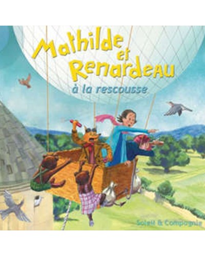 Mathilde et Renardeau - A la rescousse