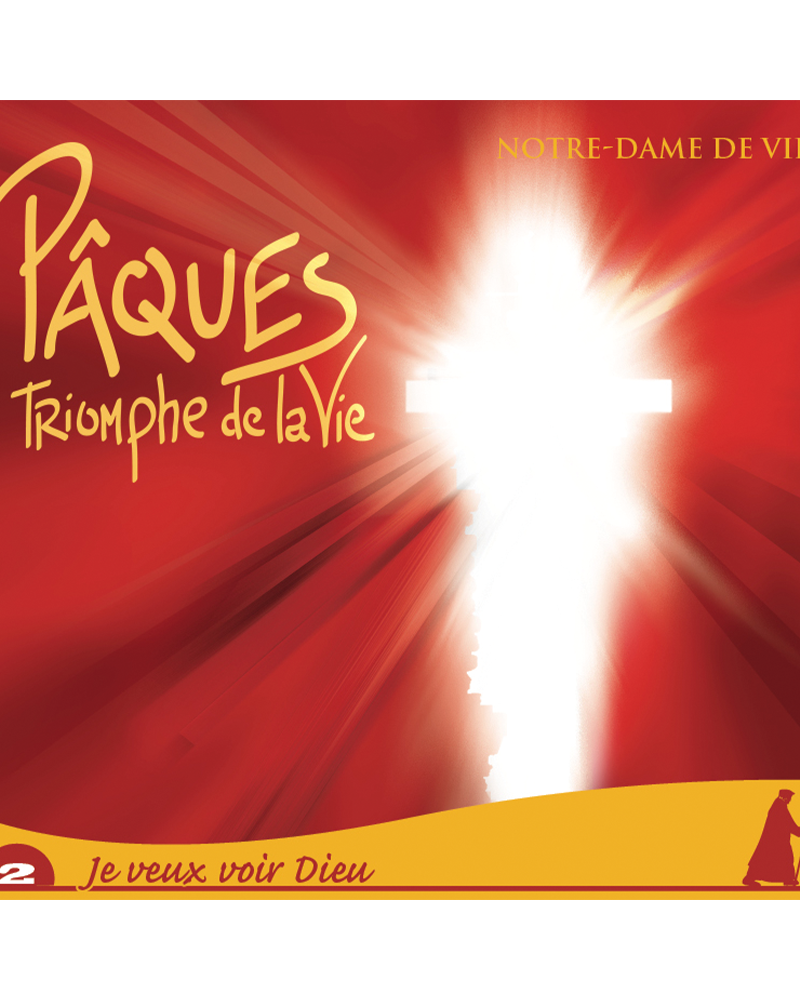 Notre Dame de Vie - Pâques, triomphe de la vie