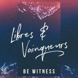 BE WITNESS