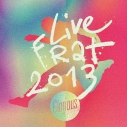 Glorious - Live du FRAT 2013