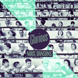 Glorious - Nous dansons