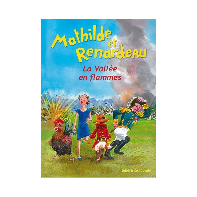 Mathilde et Renardeau - La vallée en flammes