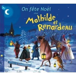 On fête Noël chez Mathilde et Renardeau