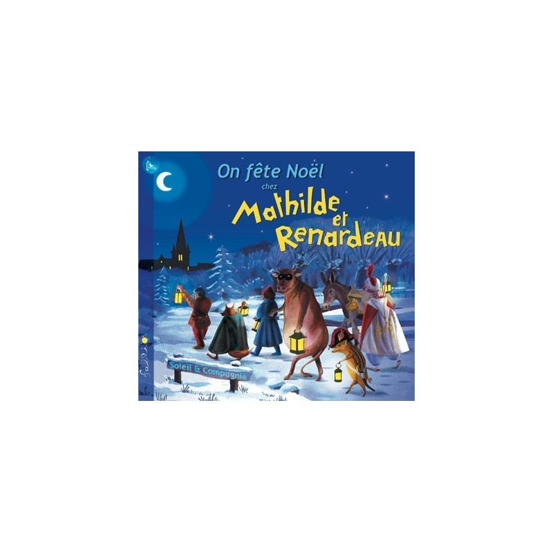 On fête Noël chez Mathilde et Renardeau
