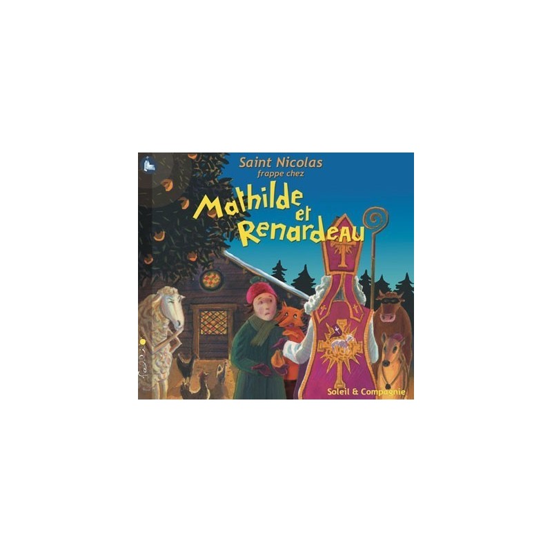 Saint Nicolas frappe chez Mathilde et Renardeau